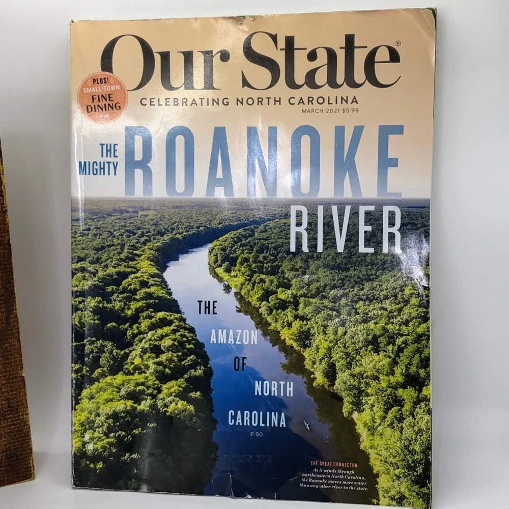 Our State Magazine The Mighty Roanoke River -The Amazon Of North Carolina